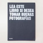 Portada del libro Lea este libro si desea tomar mejores fotografías