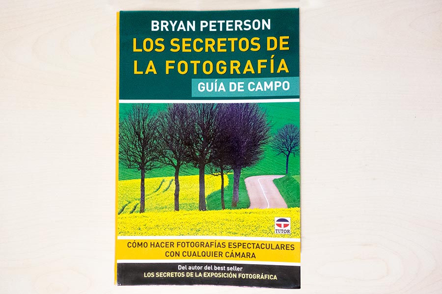 Los secretos de la fotografía. Guía de campo. Bryan Peterson. Portada