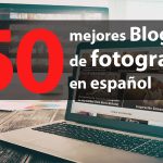 50 mejores Blogs fotografía en español
