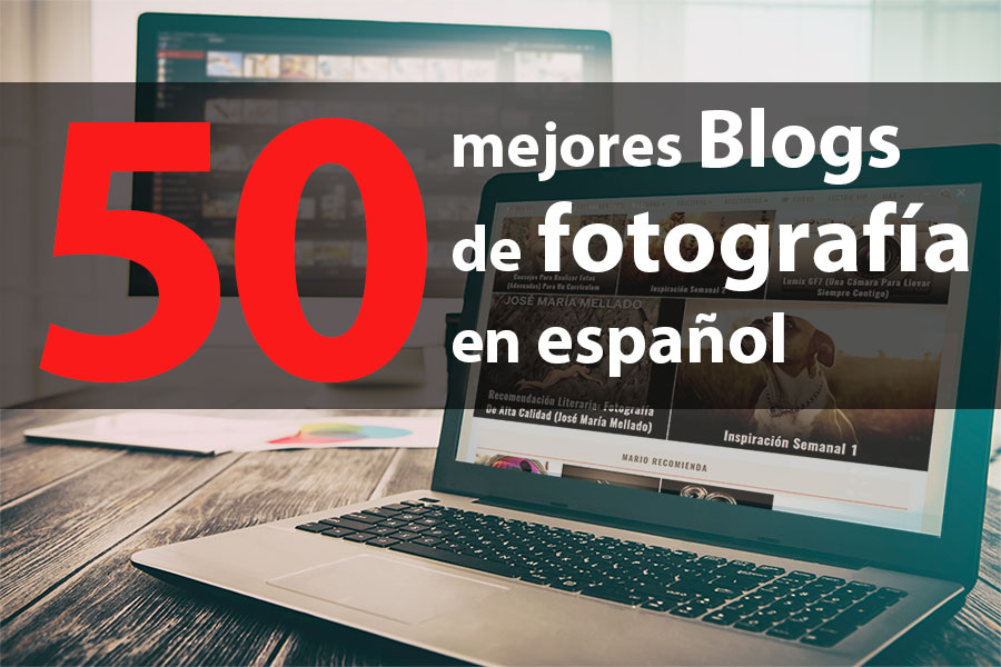 50 mejores Blogs fotografía en español