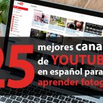 25 mejores canales de youtube de fotografía para aprender