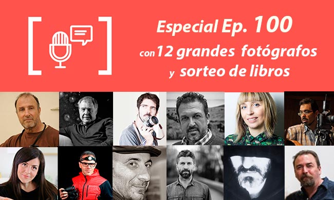 Podcast nº 100 Grandes fotógrafos