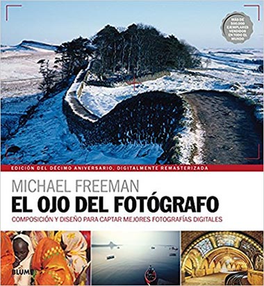 Libro: El ojo del fotógrafo (Michael Freeman)